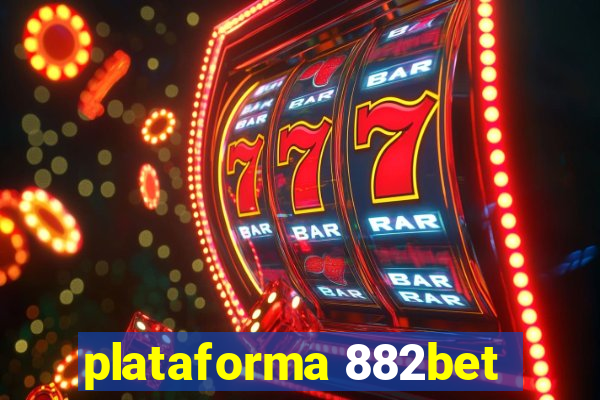 plataforma 882bet